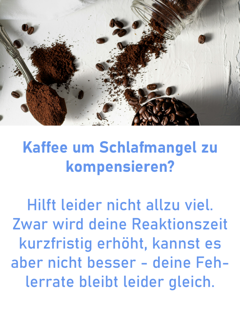 Kaffee kann Schlafmangel nicht kompensieren